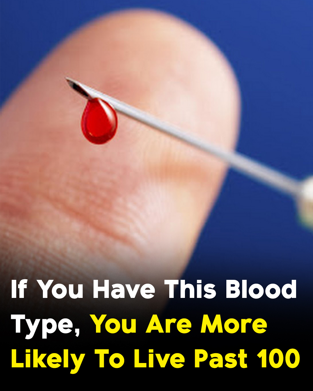 HT6. Studies indicate that people with this blood type have higher chance of living to 100
