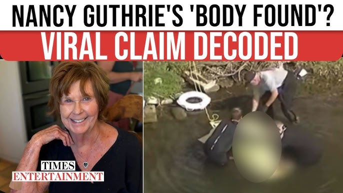 ST6. Body found confirmed to be of Nancy Guthrie? FBI confirm truth