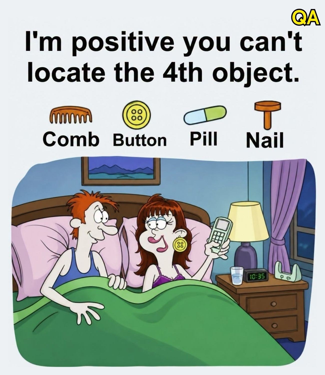 HT1. Find Comb, Button, Pill, Nail.