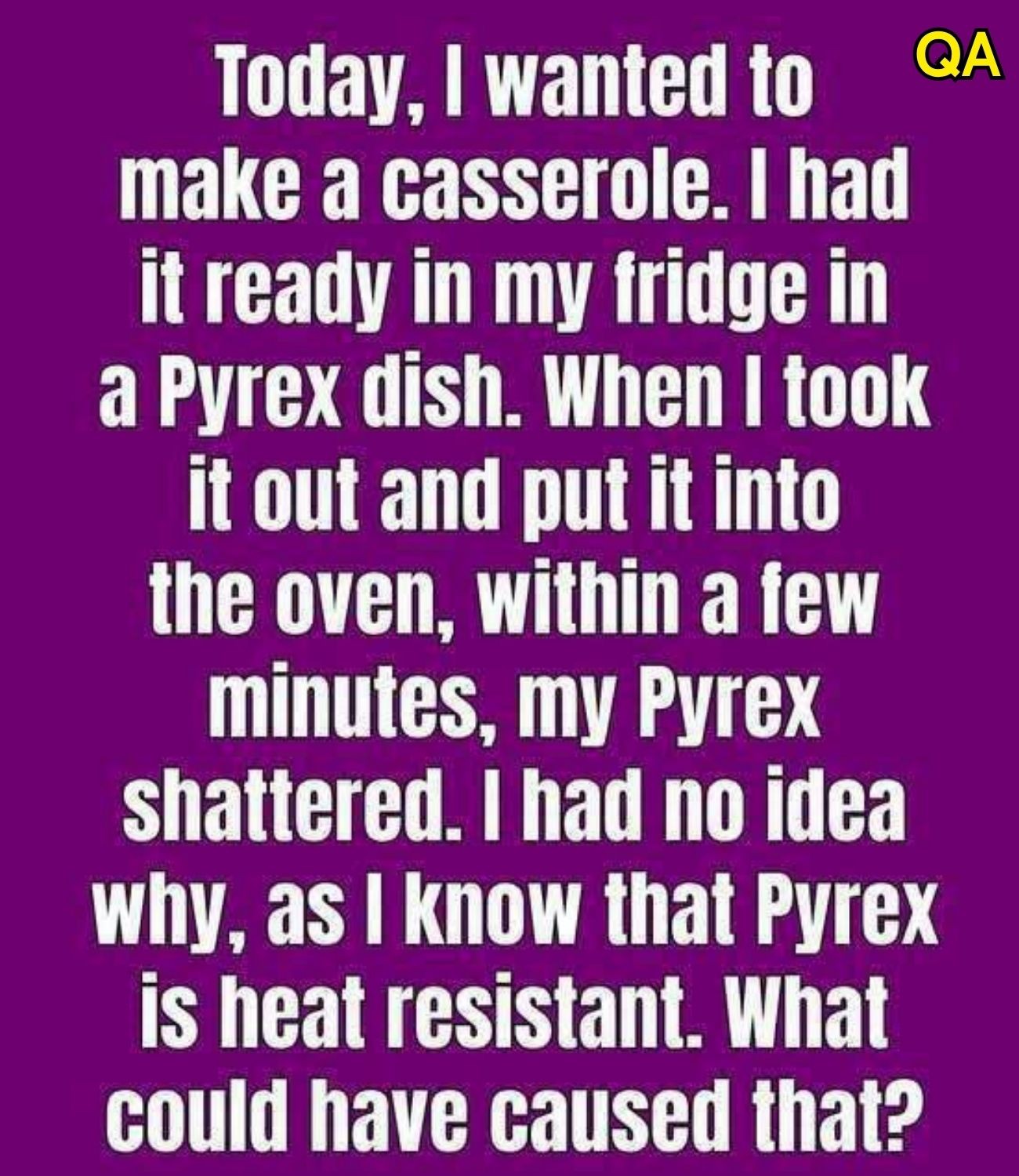 HT2. Why Did My Pyrex Dish Shatter in the Oven? Causes, Safety Tips, and How to Prevent It