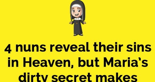 HT4. Four nuns reveal their sins in Heaven – Maria’s dirty secret makes everyone gasp