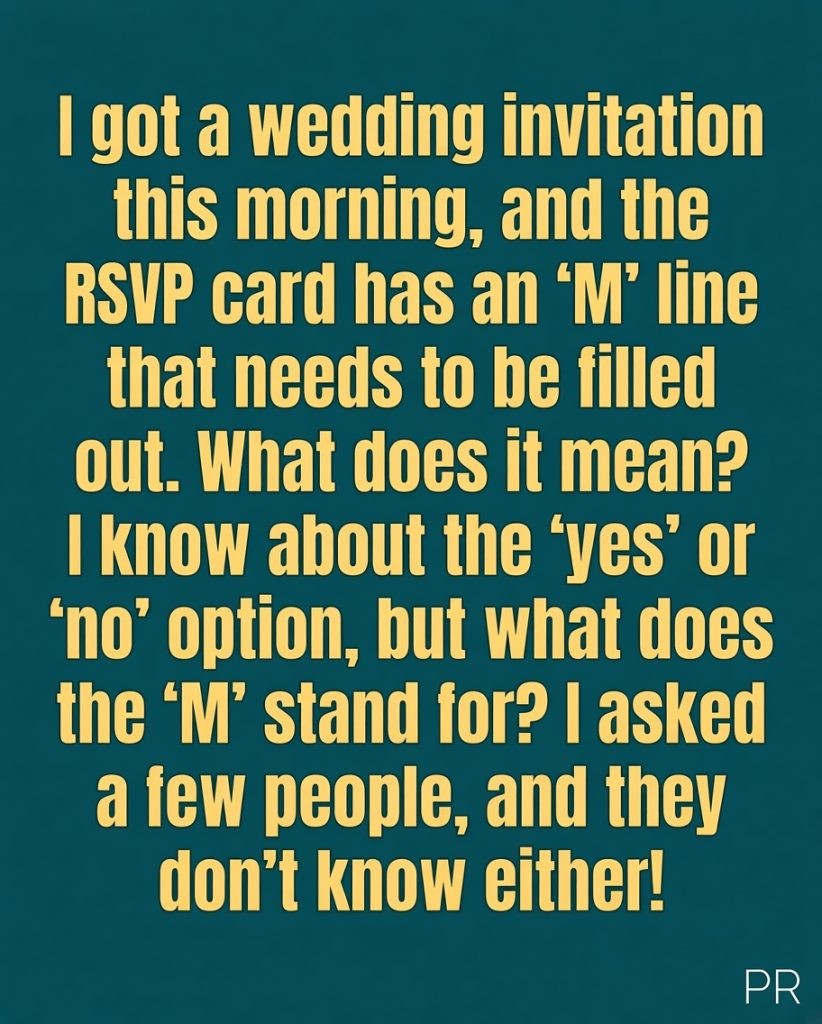 HT1. What Does the “M” on an RSVP Card Actually Mean?