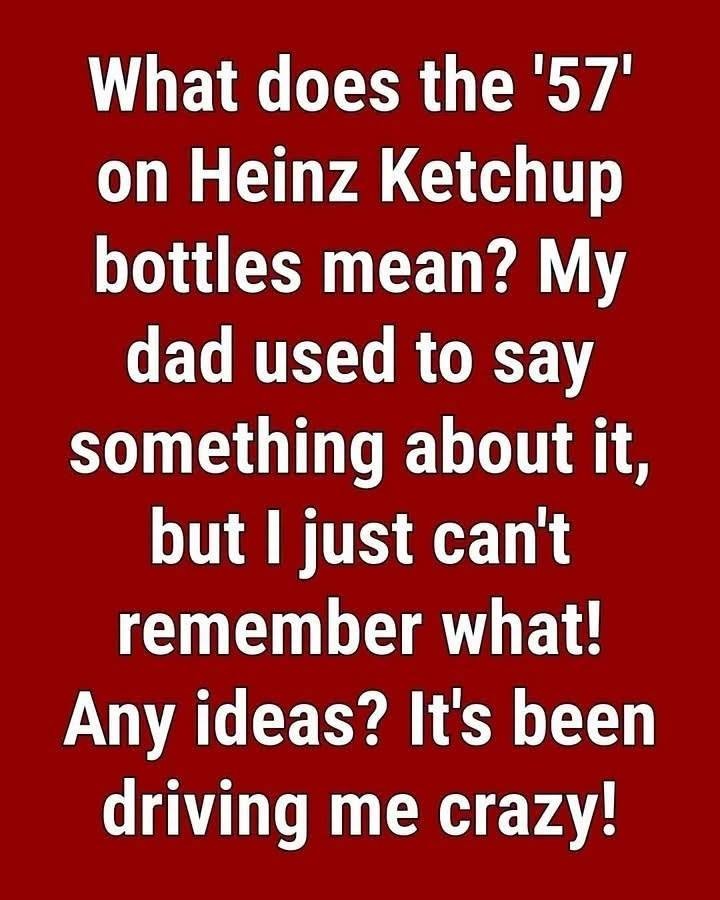 HT1. The Reason for the “57” on Heinz Ketchup Bottles: A Story of Marketing Genius, Lucky Numbers, and the Secret “Sweet Spot”