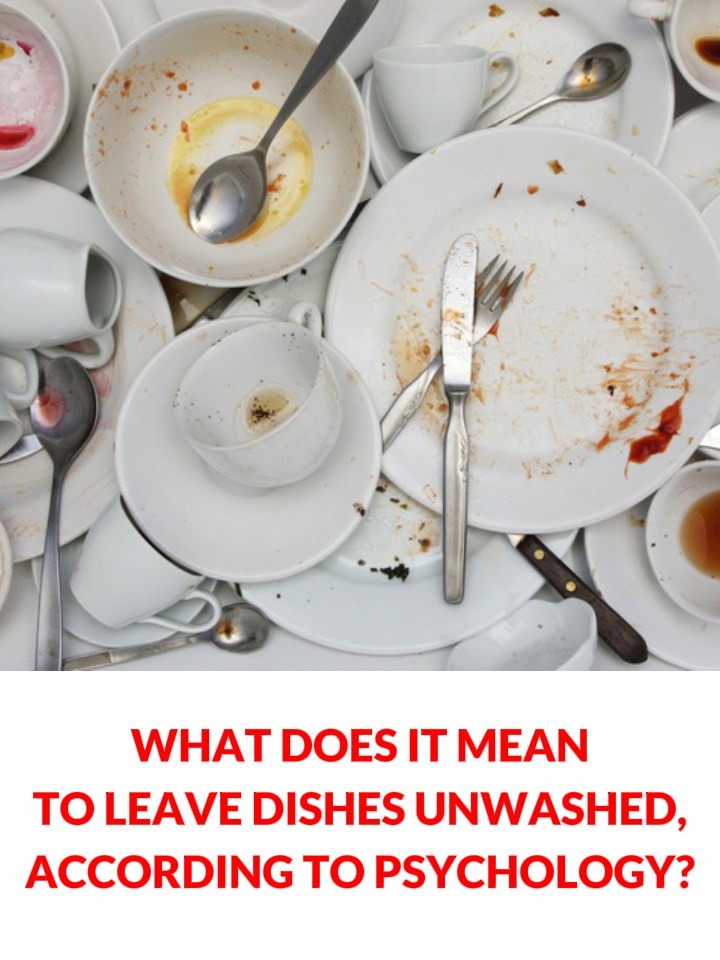 HT3. The Psychological Meaning of Leaving Dirty Dishes and Why They Shouldn’t Pile Up
