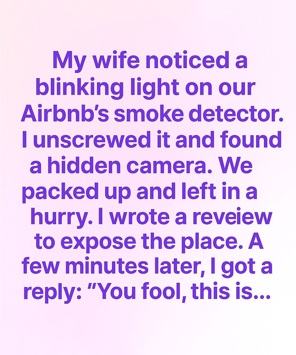 HT4. I Found a Camera in Our Airbnb — Then the Host’s Reply Chilled Me