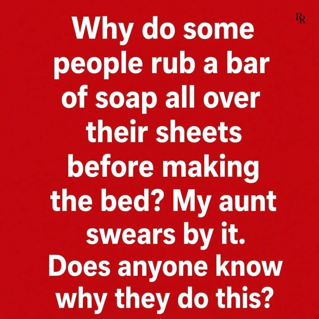 HT1. Why Some People Rub Soap On Sheets Before Sleeping Nightly and Whether the Old Remedy for Leg Cramps Actually Works