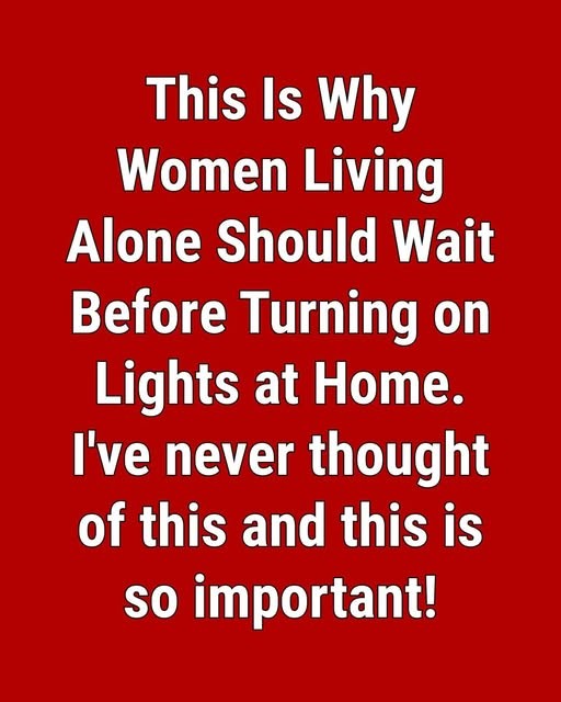 HT1. Why Women Who Live Alone Should Hold Off on Switching On the Lights
