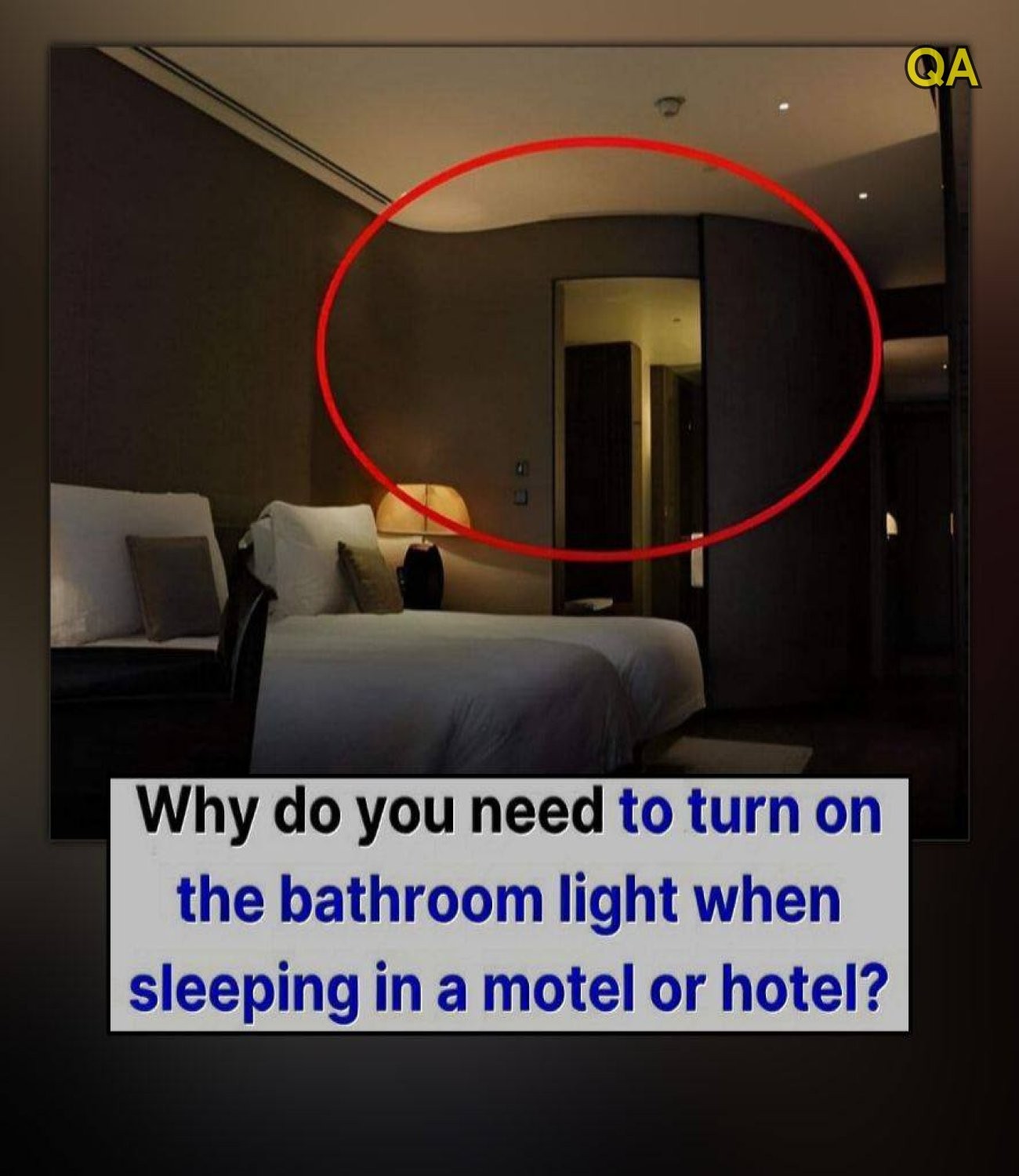 HT1. Why You Should Keep the Bathroom Light On in a Hotel