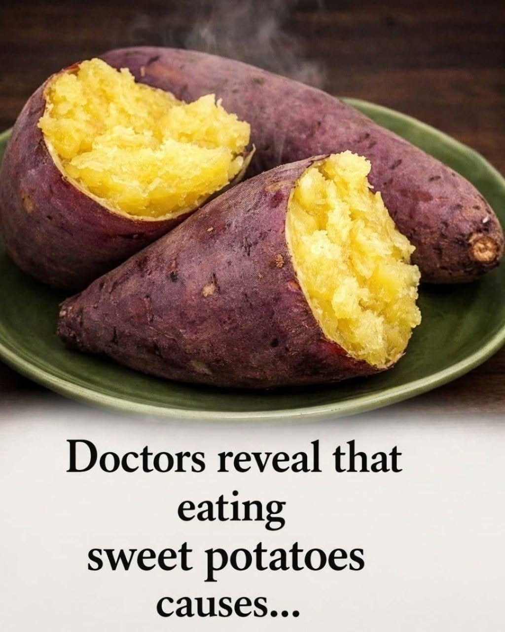 HT1. Doctors Reveal that eating sweet potatoes