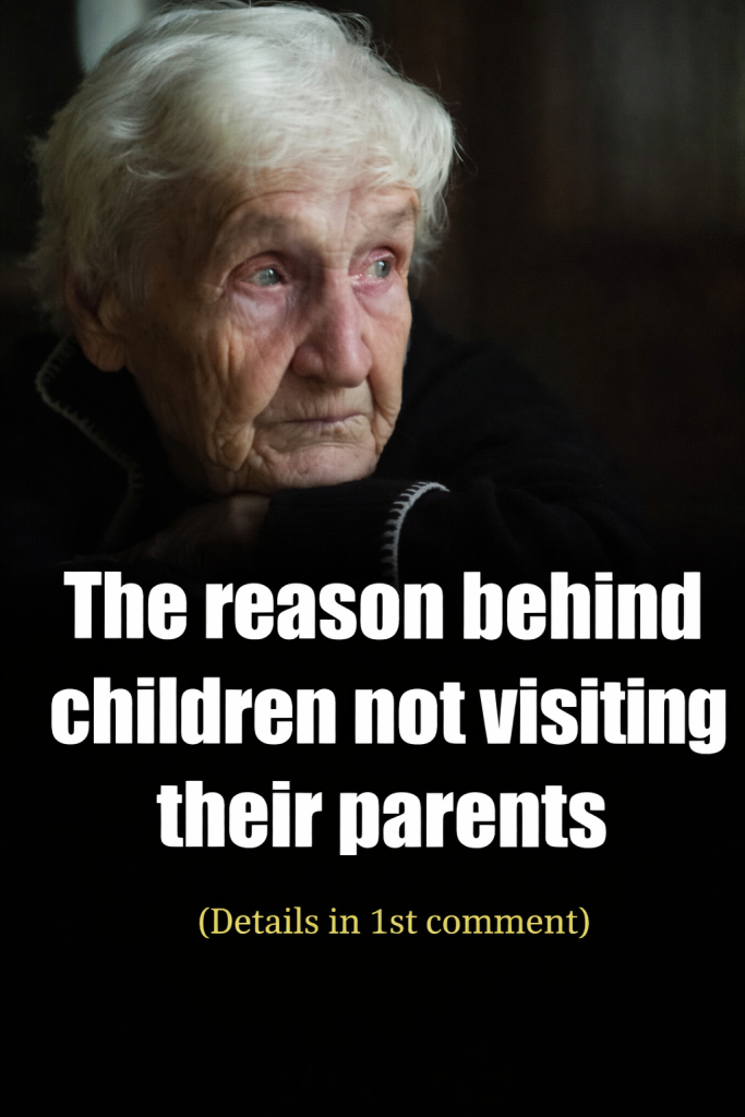HT1. The reasons behind children not visiting their parents