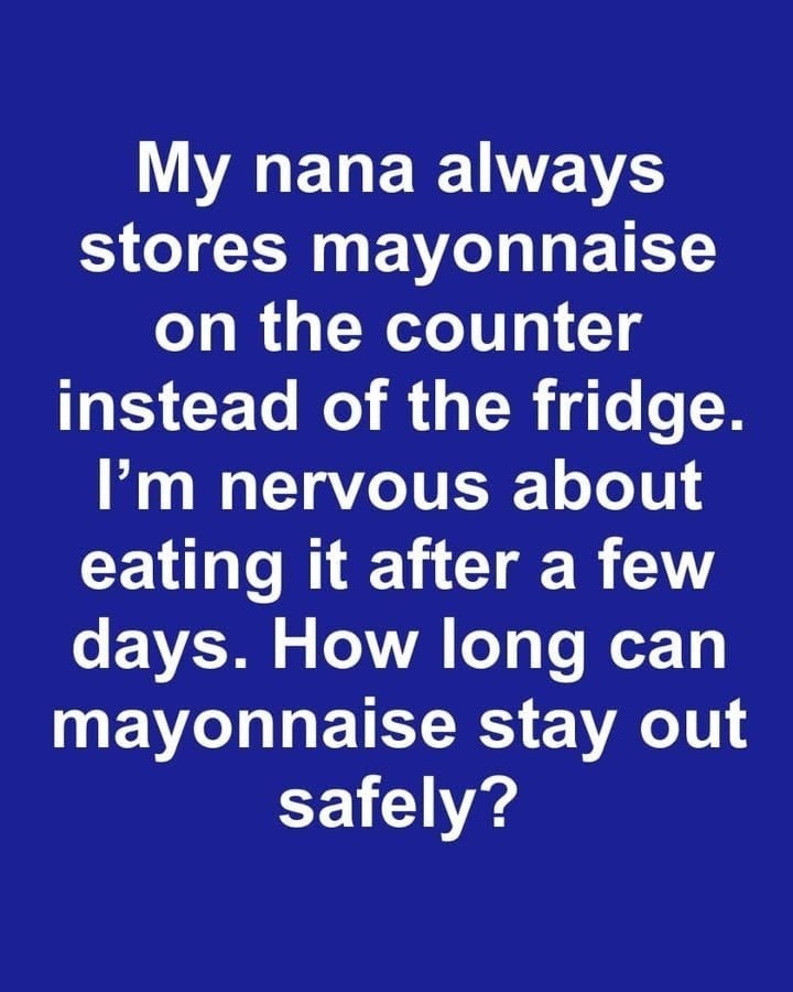 HT2. Refrigerate or Leave Out? The Truth About Mayonnaise Storage