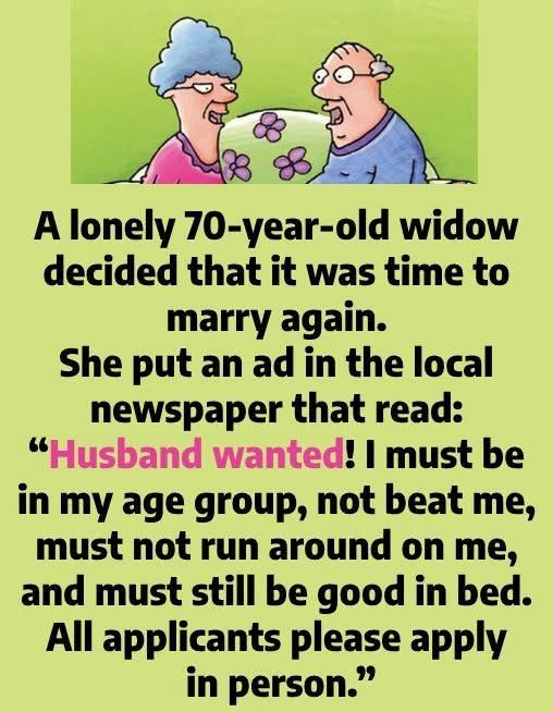 HT3. A lonely 70-year-old widow decided